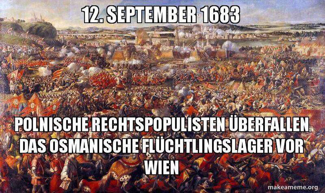 1683: Polnische rechtspopulisten überfallen osmanisches Flüchtlingslager