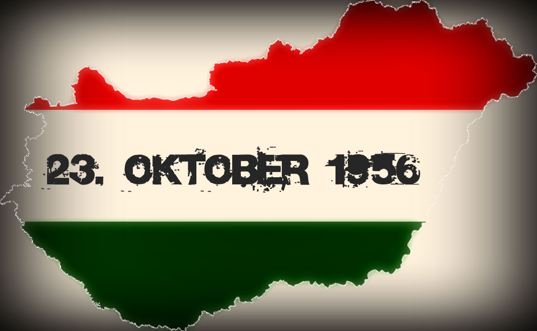 Ungarischer Volksaufstand 1956 - In Memoriam. Never forgive, never forget!