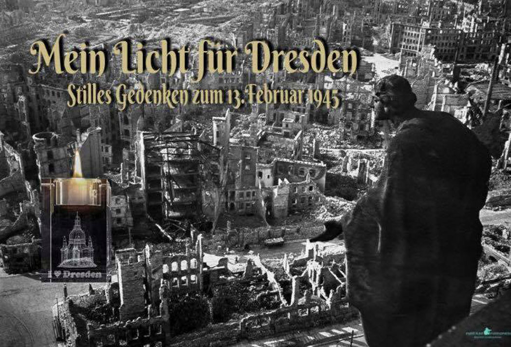 VERGESST NIEMALS DRESDEN! - NEVER FOGET DRESDEN!