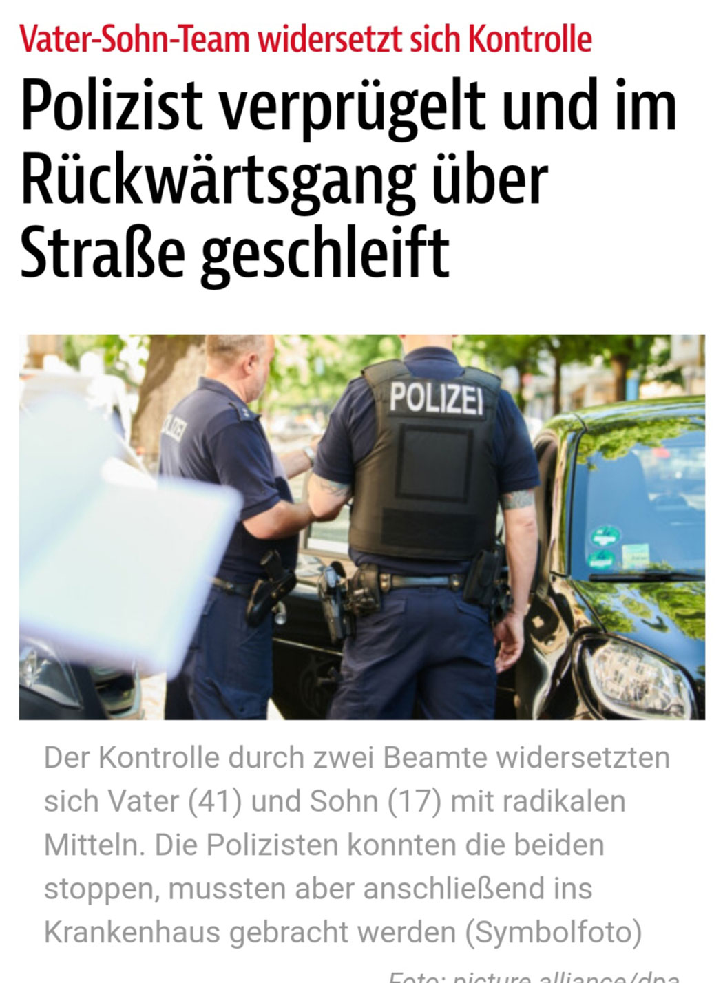 Polizist verprügelt und im Rückwärtsgang über Straße geschleift